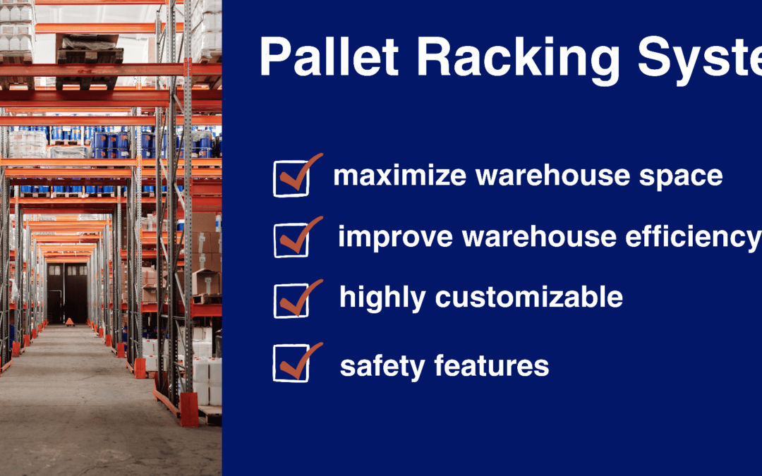 Top 5 Benefits of Pallet Rack Systems in Charlotte NC